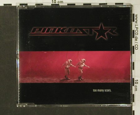 Pinkostar: Too Many Scars*3+video, BMG(), EU, 03 - CD5inch - 65373 - 3,00 Euro