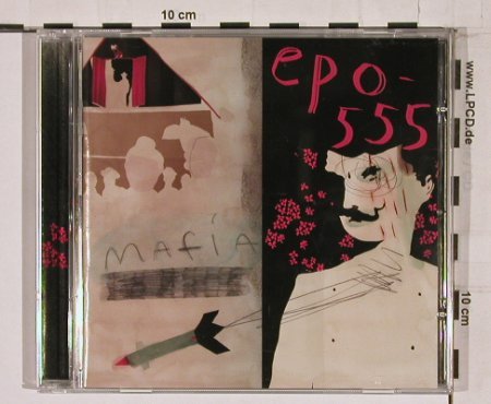 Epo 555: Mafia, Crunchy Frog(FROG 045-2), D, 2006 - CD - 66739 - 10,00 Euro