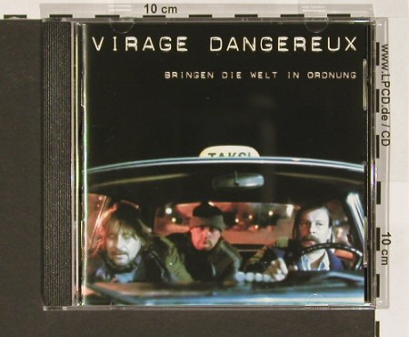 Virage Dangereux: Bringen die Welt in Ordnung, Matula(), D, 03 - CD - 67918 - 11,50 Euro