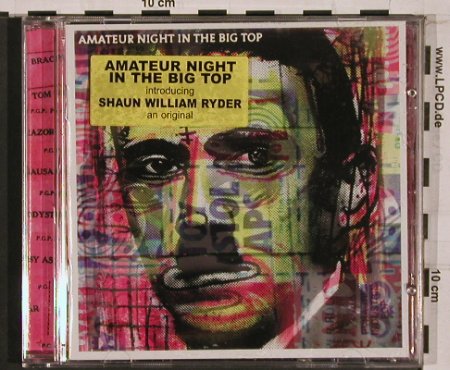 Amateur Night in the Big Top: introducing Shaun William Ryder, OWS(POWS1), AUS,  - CD - 68132 - 10,00 Euro