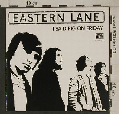 Eastern Lane: I Said Pig on Friday,1TrPromo,Digi, RTD(RTRADSCDP199), EU,  - CD5inch - 80484 - 2,50 Euro