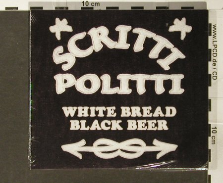 Scritti Politti: White Bread Black Beer,Digi, FS-New, RTD(), , 2006 - CD - 93966 - 10,00 Euro