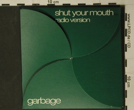 Garbage: Shut Your Mouth,Promo,1Tr.Digi, Mushroom(TRASH46), EU, 2001 - CD5inch - 98008 - 5,00 Euro