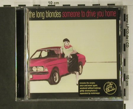 Long Blondes: Someone To Drive You Home, RTD(), EU FS-New, 2006 - CD - 98545 - 11,50 Euro
