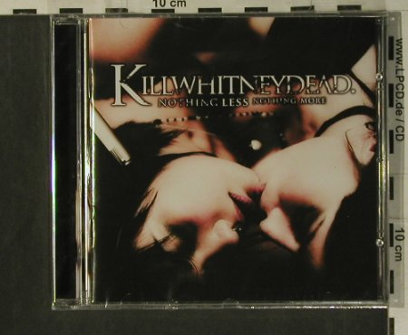 Killwhitneydead: Nothing Less Nothing More, FS-New, Tribunal Rec.(SWCR 024), , 2008 - CD - 99296 - 10,00 Euro