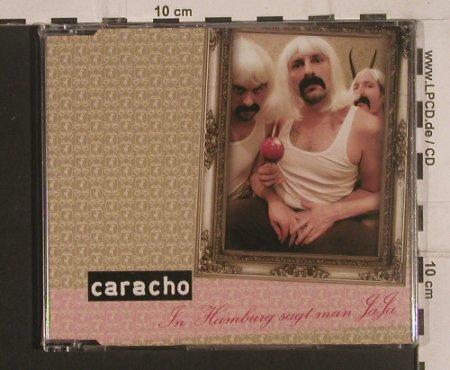 Caracho: In Hamburg Sagt Man Ja Ja *3+1, OEC(00208), FS-New, 2008 - CD5inch - 99614 - 4,00 Euro