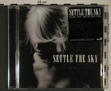 Settle The Sky: Now That We'Re Waiting, FS-New, Standby Rec.(STB008), 6Tr., 2009 - CD - 80689 - 5,00 Euro