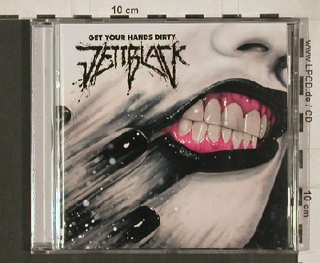 Jettblack: Get Your Hands Dirty, Spinefarm Rec.(SPI396), , 2010 - CD - 80839 - 7,50 Euro