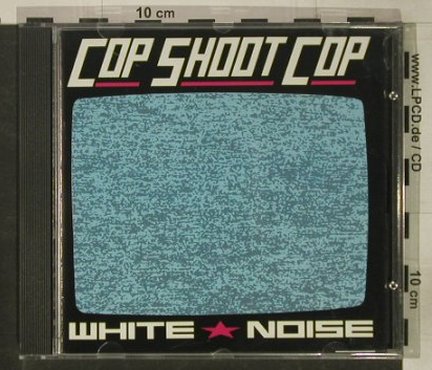 Cop Shoot Cop: White Noise, Big Cat(), EU, 1992 - CD - 92560 - 12,50 Euro