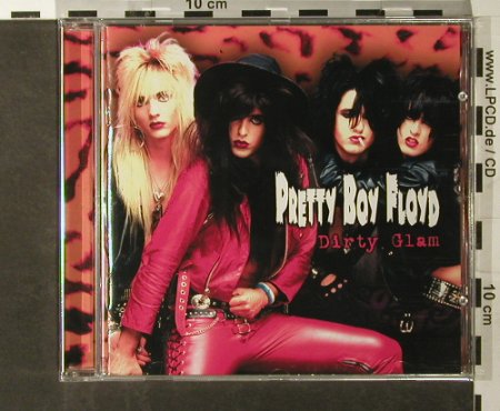 Pretty Boy Floyd: Dirty Glam, FS-New, Mausoleum(251058), EU, 2004 - CD - 93434 - 10,00 Euro