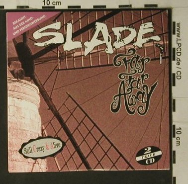 Slade: Far Far Away/Skweeze me Pleeze Me, Polydor(), D, Digi, 1993 - CD5inch - 98011 - 4,00 Euro