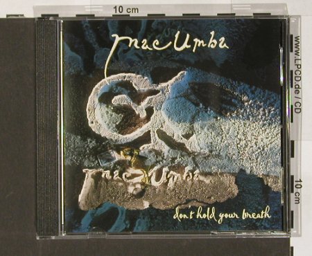 Mac Umba: Don't Hold Your Breath, GreenTrax(), A, 1996 - CD - 84145 - 10,00 Euro