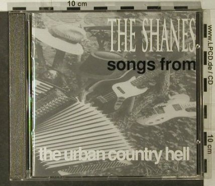 Shanes,The: Songs From Urban Country Hell, Shanes(siquis 001), D, 1992 - CD - 95121 - 10,00 Euro