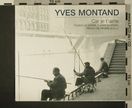 Montand,Ives: Car je t'aime, Membran/Intense Musik(), F, 2004 - CD - 50256 - 5,00 Euro