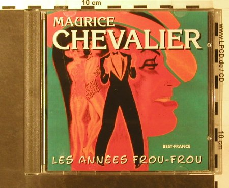 Chevalier,Maurice: Les Annees Frou-Frou, Best-France, Bella Musica(BFD 1003), F, 1985 - CD - 55276 - 7,50 Euro