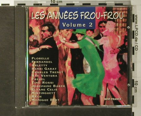 V.A.Les Annees Frou-Frou: Volume 2, Best-France, Bella Musica(BFD 1002), F, 1985 - CD - 56189 - 5,00 Euro