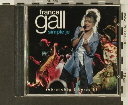Gall,France: Simple Je ,Rebranchee a Bercy 93, WEA(), D, 1994 - CD - 69242 - 10,00 Euro