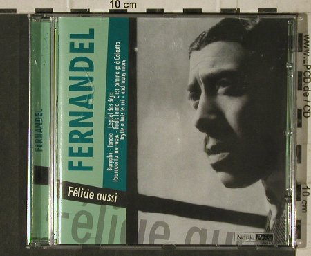 Fernandel: Felicie Aussi , 20 Tr., Membran(222288-205), D, 2004 - CD - 81360 - 5,00 Euro
