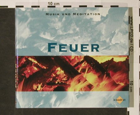 V.A.Musik und Meditation: Feuer, Digi, kwadrat(), , 1998 - CD - 52040 - 5,00 Euro