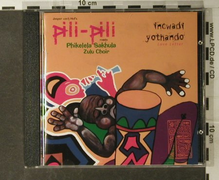 Van't Hof Pili-Pili,Jasper & Phikel: Incwadi Yothando, Jaro(JARD 4225-2), D, 2000 - CD - 84155 - 7,50 Euro