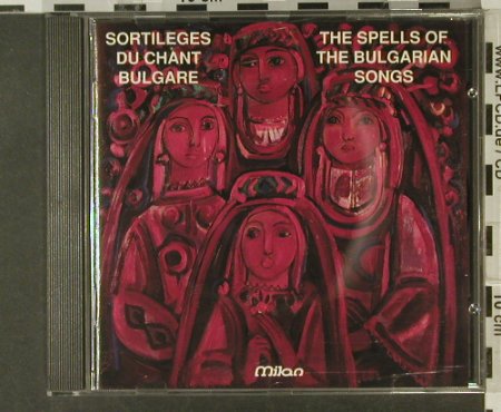 Sortileges du Chant Bulgare: The Spells of the Bulgarian Songs, Milan(), CH, 1992 - CD - 84172 - 7,50 Euro