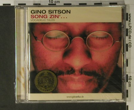 Sitson,Gino: Song Zin'.,Vocadelic Tales,Medumba, Piranha(1682), D,FS-New, 02 - CD - 90483 - 6,00 Euro