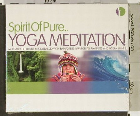 V.A.Spirit of Pure: Yoga Meditation, FS-New, Beechwood(), UK, 2004 - 3CD - 93020 - 9,00 Euro