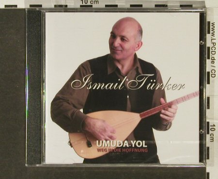 Türker,Ismail: Umuda Yol-Weg in die Hoffnung, Wonderland(WR 9032), D, FS-New, 2005 - CD - 94184 - 10,00 Euro