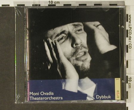 Ovadia,Moni - Theaterorchester: Dybbuk, FS-New, Arpa(SSB 003), I, 1996 - CD - 94586 - 10,00 Euro