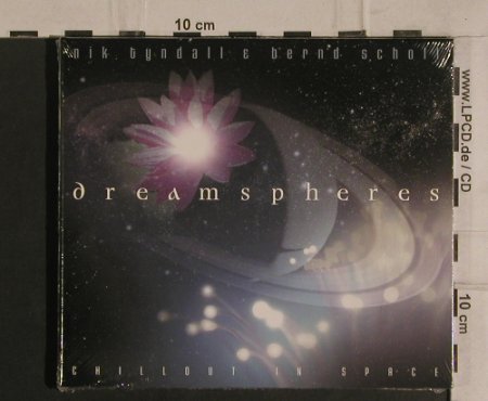 Tyndall,Nik & Bernd Scholl: Dreamspheres-Chillout in Space,Digi, Prudence(398.6706.2), , 2004 - CD - 99906 - 10,00 Euro