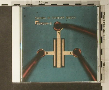 Moreno+2: Maquina De Escrever Musica, Rockit(RI 025), Brasil, 2000 - CD - 60366 - 10,00 Euro