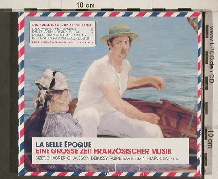 V.A.Le Belle Epoque: Eine Grosse Zeit Französischer Musi, Universal(00289442 9524), EU,FS-New, 2007 - 2CD - 81323 - 6,50 Euro