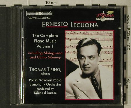 Lecuona,Ernesto: The Complete Piano Music Vol.1, BIS(BIS-CD-754), A, 1995 - CD - 81632 - 7,50 Euro