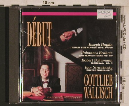 Wallisch,Gottlieb: Debut - Haydn, Brahms,Schumann.., Musica(790022-2), A, 1995 - CD - 81717 - 5,00 Euro