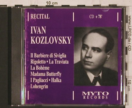 Kozlovsky,Ivan: Recital, CD+78", Myto Rec.(1MCD 921.55), I, 1992 - CD - 81782 - 10,00 Euro