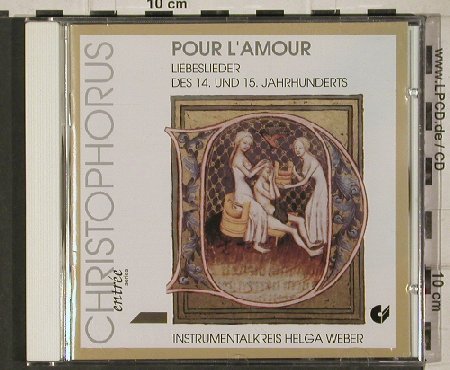 V.A.Pour L'Amour: Liebeslieder des 14. & 15. Jhd., Christophorus(CHE 0042-2), D, 93 - CD - 91476 - 5,00 Euro
