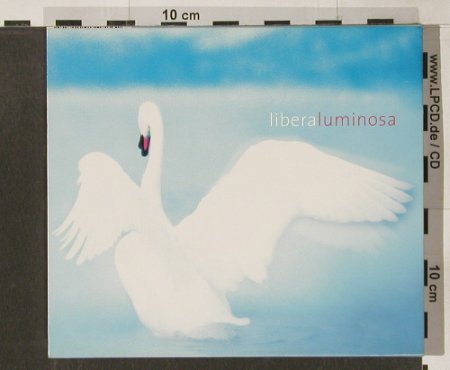 Libera: Luminosa, Warner(), EU, 2001 - CD - 91576 - 7,50 Euro