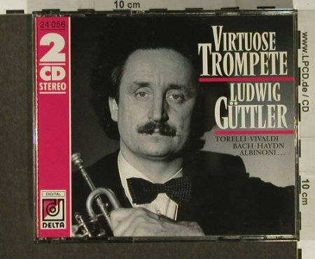 Güttler,Ludwig: Virtuose Trompete, Delta(24 056), D, 2001 - 2CD - 97201 - 5,00 Euro