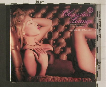 V.A.Obsession Lounge: 3, compiled by DJ Jondal, Digi, Clubstar(), EU, FS-New, 2009 - 2CD - 80011 - 10,00 Euro