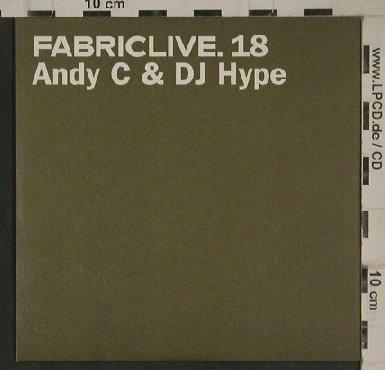 V.A.FabricLive 18: Andy C & DJ Hype,20 Tr. Promo,Digi, Fabric(), EU, 2004 - CD - 80580 - 7,50 Euro