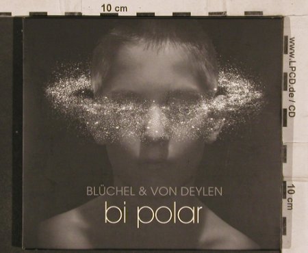 Blüchel & von Deylen: Bi Polar, Digi, FS-New, Edel(), D, 2004 - CD - 82197 - 10,00 Euro