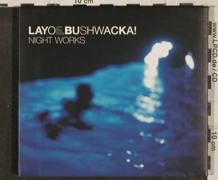 Layo & Bushwacka!: Night Works, Digi, XLcd154(XLCD154), UK, 2002 - CD - 83190 - 7,50 Euro