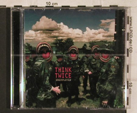 Think Twice: Unemployed, FS-New, F Communications(), D, 2004 - CD - 83369 - 6,00 Euro