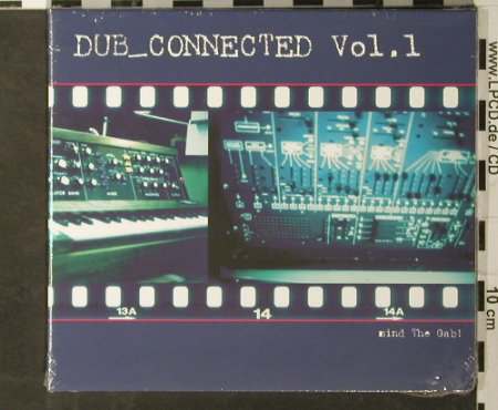 V.A.Dub_Connected: Vol.1,Mind the Gab! Digi, FS-New, Global Trance Network(), ,  - CD - 93458 - 10,00 Euro