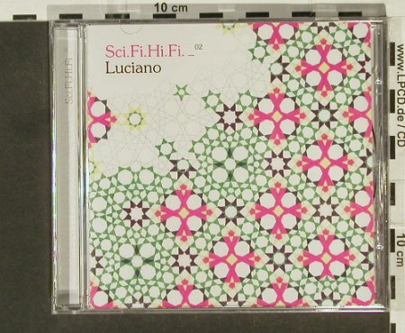 V.A.Sci-Fi-Hi-Fi: Vol.2 ,Luciano, FS-New, Soma(), , 2006 - CD - 94452 - 12,50 Euro