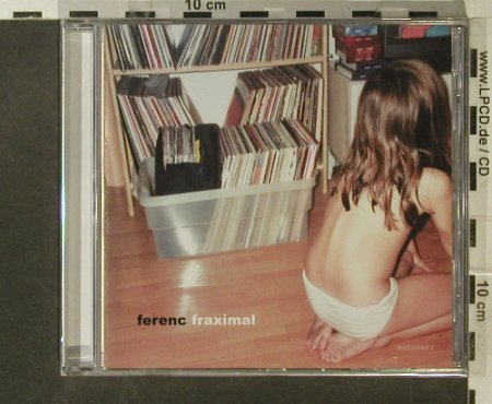 Ferenc: Fraximal, FS-New, Kompakt(cd41), D, 2005 - CD - 95627 - 10,00 Euro