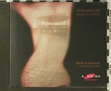 Alioth & Friedrich: Chillout.02,Nature & Artifice, Digi, EMI(113100), , 2002 - CD - 96448 - 10,00 Euro