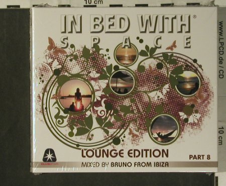 V.A.In Bed With Space: Part 8-Lounge Edition, Digi, FS-New, Clubstar(), EU, 2007 - 2CD - 99298 - 7,50 Euro