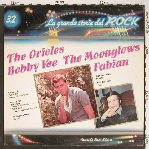 V.A.La Grande Storia Del Rock 32: Orioles,BobbyVee,Moonglows,Fabian, Curcio(GSR-32), I, Foc,  - LP - Y8535 - 4,00 Euro