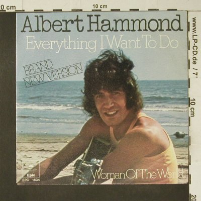Hammond,Albert: Everything I want to do, Epic(EPC 1834), NL, 1973 - 7inch - S7450 - 2,50 Euro